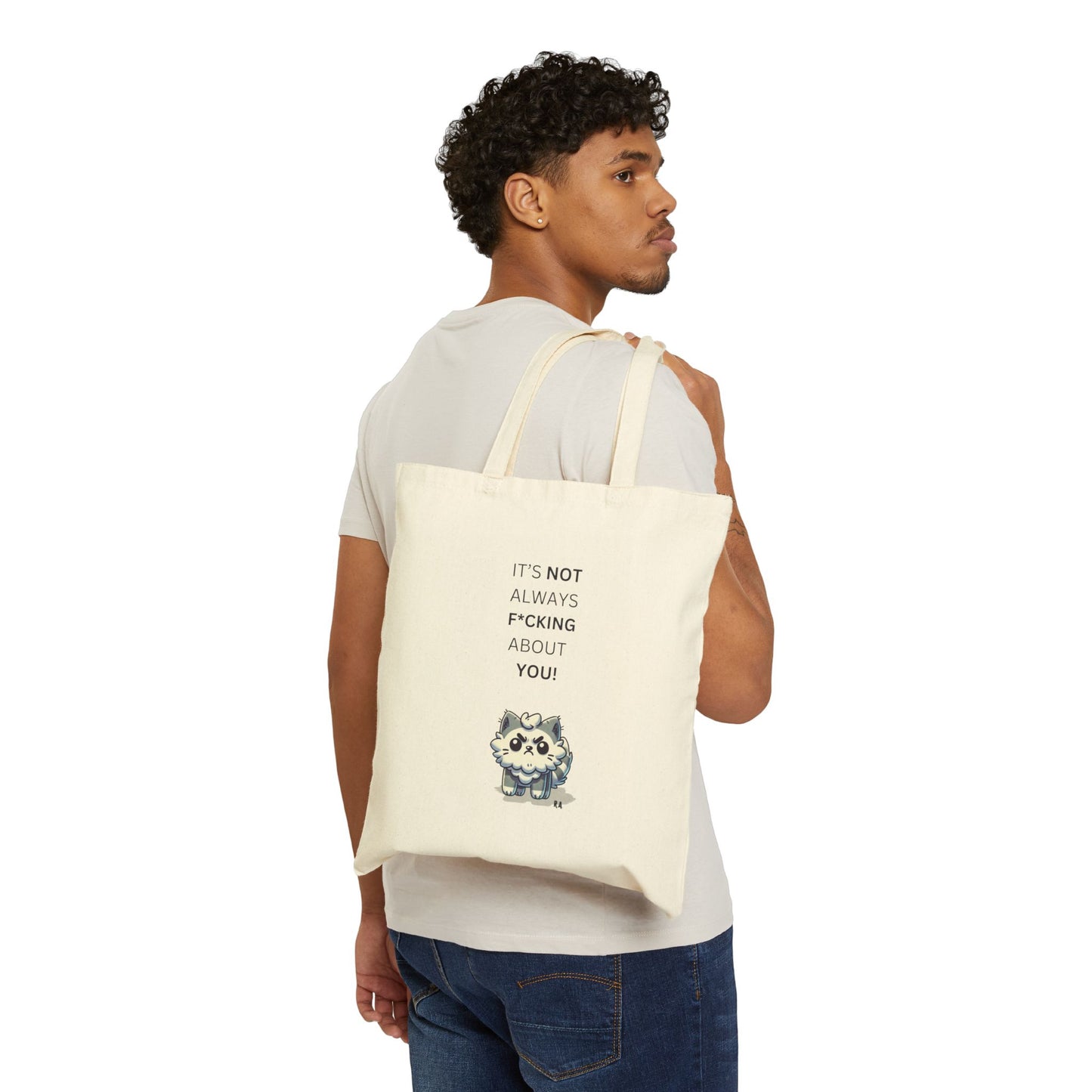 It's Not Always About You CANVAS TOTE BAG