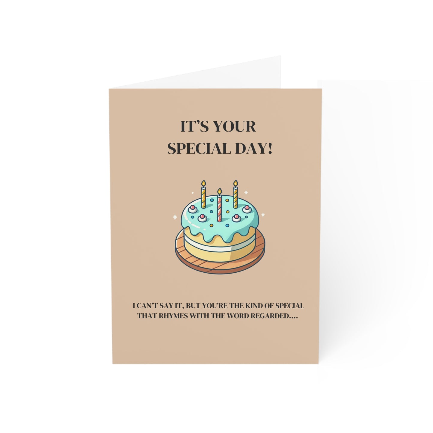 YOUR SPECIAL DAY Offensive Joke Birthday Card